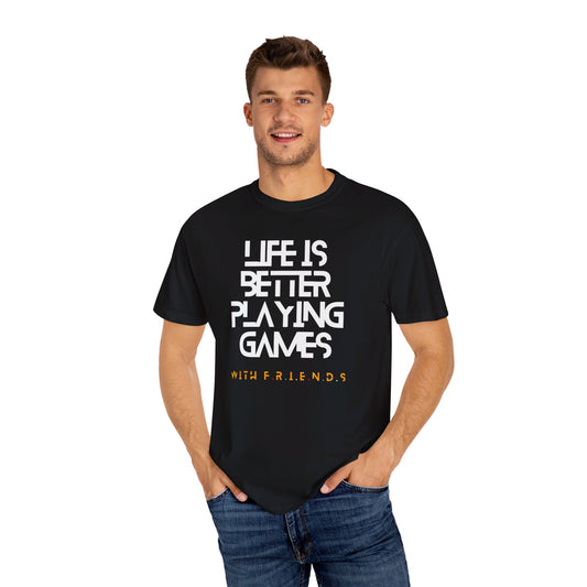 T-Shirt | Life is Better